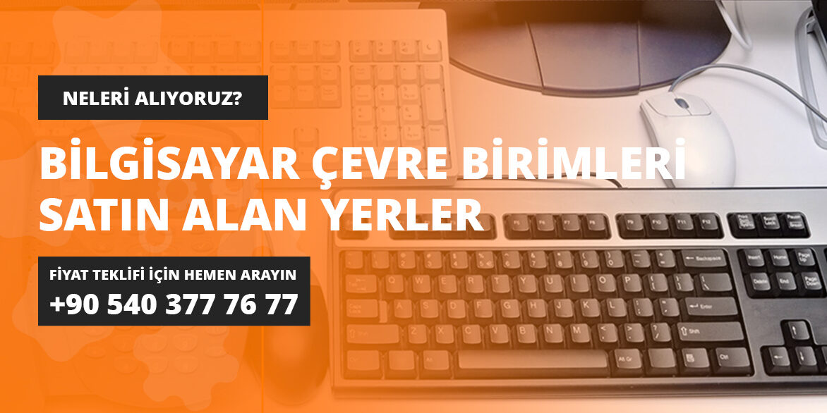 Bilgisayar-Çevre-Birimleri-satın-alan-yerler-gorsel Bilgisayar Çevre Birimleri Satın Alan Yerler - İstanbul