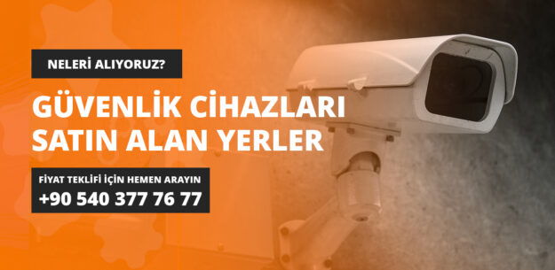 Güvenlik Cihazları Satın Alan Yerler - İstanbul