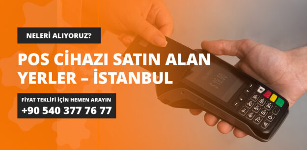 Pos Cihazı Satın Alan Yerler – İstanbul