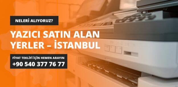 Yazıcı Satın Alan Yerler - İstanbul
