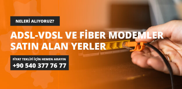 ADSL-VDSL ve Fiber Modemler satın alan yerler