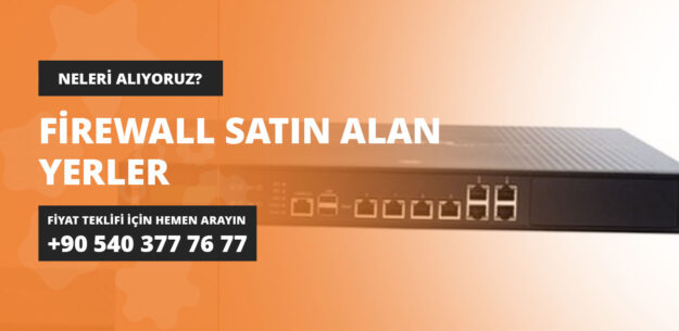 Firewall Satın Alan Yerler