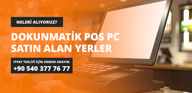 Dokunmatik Pos PC Satın Alan Yerler – İstanbul