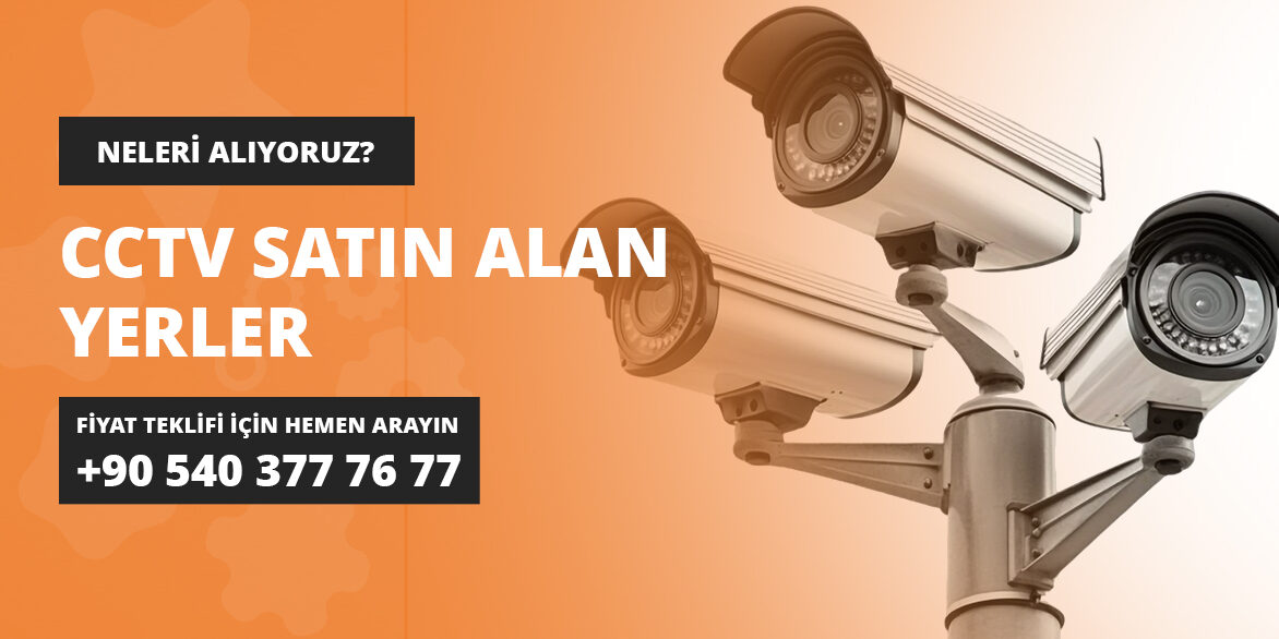 CCTV Ürünleri Satın Alan Yerler